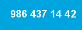 986 437 14 42